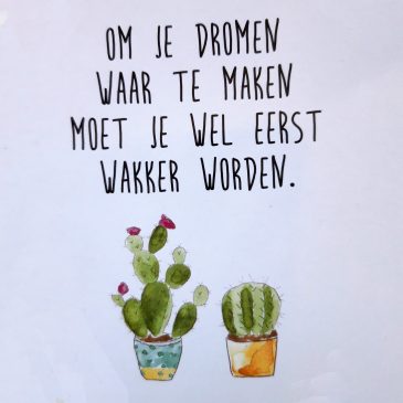 Om je dromen waar te maken, moet je wel eerst wakker worden…